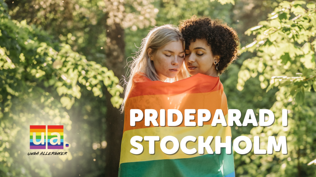 Två kvinnor håller om varandra med en regnbågsflagga virad runt om sig. På bilden finns texten: "Prideparad i Stockholm" och unga allergikers logotyp i regnbågsfärger.